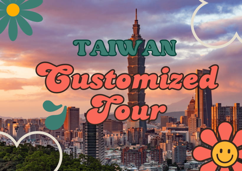 Taiwan Taipei: Customized Private Tour - How to prepare before you book